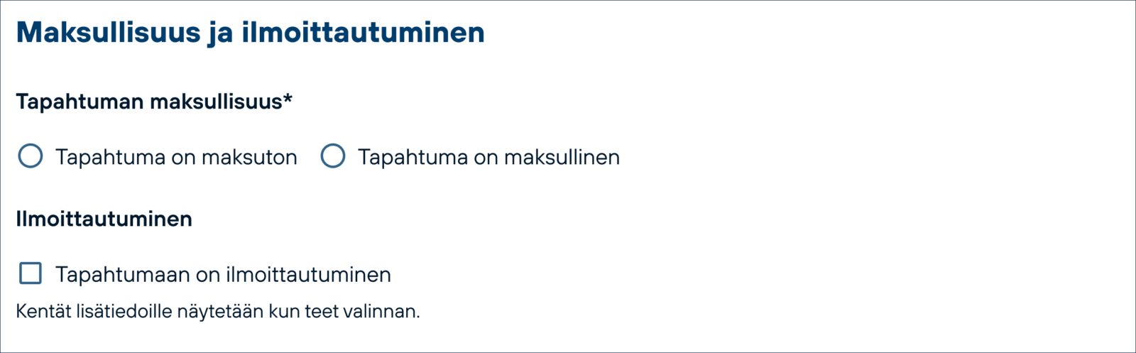 Tapahtuman lisäyslomakkeen “Maksullisuus ja ilmoittautuminen” -osion tiedot.